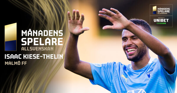 Isaac Kiese Thelin är Månadens spelare juli