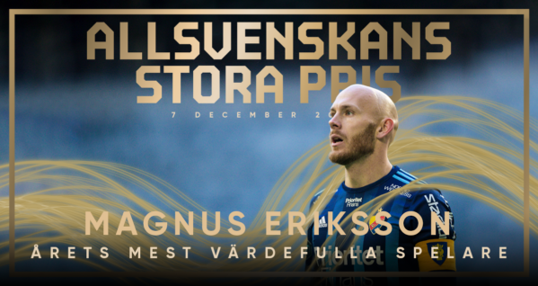 Allsvenskans bästa prisas – Magnus Eriksson mest värdefulle spelaren